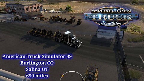 American Truck Simulator 39, Burlington CO, Salina UT, 650 miles