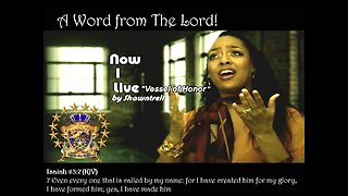 "Vessel Of Honor" (Now I Live) Mothers, Honor The Vessel.. Regardless! A Word From The Lord