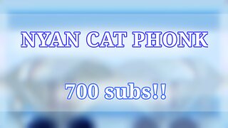 NYAN CAT PHONK | Animation meme | 700 subs