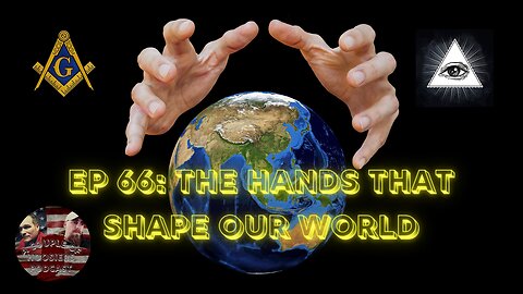 Episode 66: The Hands That Shape Our World