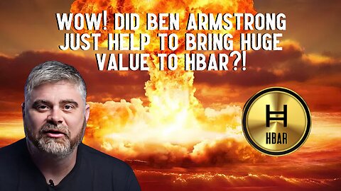 Wow! Did Ben Armstrong Just Help To Bring HUGE VALUE TO HBAR?!