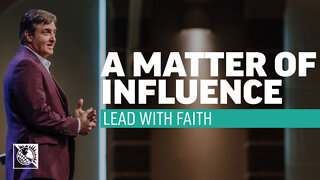 Lead with Faith [A Matter of Influence]