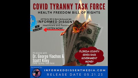 Informed Dissent-Scott Kiley and Dr George Yiachos-COVID Tyranny Task Force