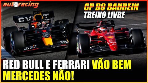 RED BULL E FERRARI FORTES NO GP DO BAHREIN 2022 | MERCEDES NEM TANTO | F1 2022