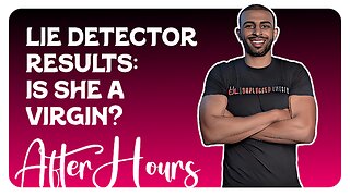 F&F After Hours: Lie Detector Results: Is She a Virgin?