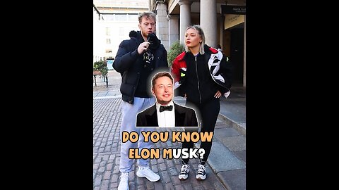 Asking rendom girl about Elon mask