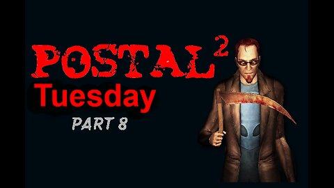 Postal 2: A Week in Paradise - Aggressive - Tuesday - Part08
