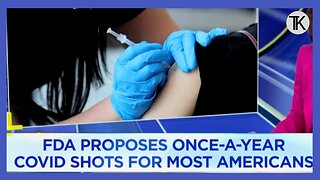 CNBC: The FDA Is Proposing Making Covid Shots an Annual Vaccination