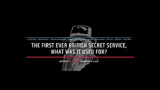 The First Ever British Secret Service, What Was It Used For?