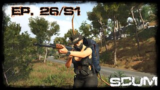 SCUM (Single Player) - Ep.26/S1 - Back To Basics