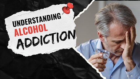 Understanding Alcohol Addiction: Exploring the Psychological and Physiological Aspects