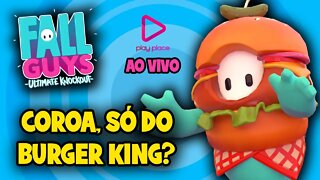 Fall Guys - Ao vivo / Coroa só no Burger King?