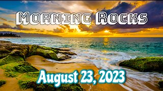 🌅 Morning Rocks - 8.23.23 🐟