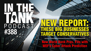 New Report Identifies Big Businesses That Target Conservatives - In The Tank #388