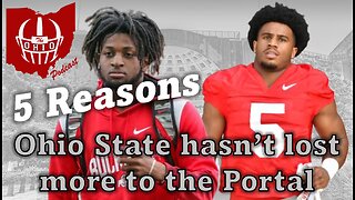 5 Reasons Ohio State hasn't lost more players to the Transfer Portal