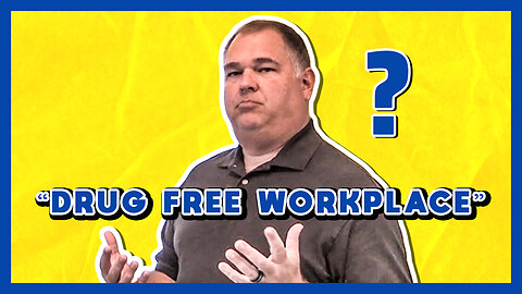 What does a “drug free workplace” mean?