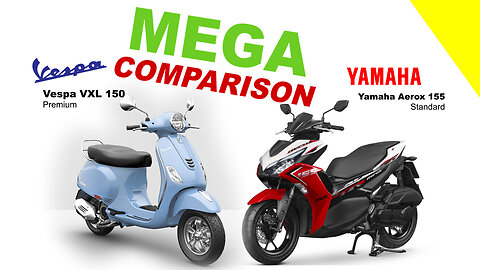 MEGA COMPARISON | Vespa VXL 150 vs Yamaha Aerox 155 #kuchbhi