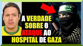 A VERDADE Sobre o ATAQUE ao HOSPITAL de GAZA