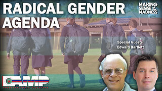 Radical Gender Agenda with Edward Bartlett | MSOM Ep. 694