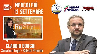 🔴 Interventi del Sen. Claudio Borghi a "ReStart" su Rai3 (13/09/2023)