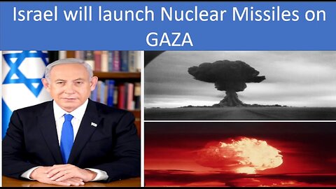 Israel will launch Nuclear bomb on GAZA | English