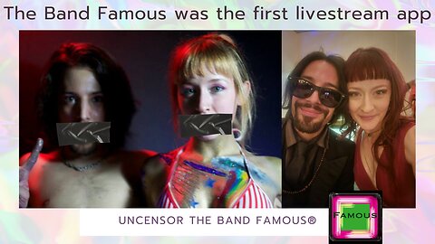 Uncensor The Band Famous! See our featured video, this was our first attempt to upload and it cuts off at 48 minutes.