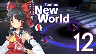 Touhou: New World - Reimu's Story Part 12