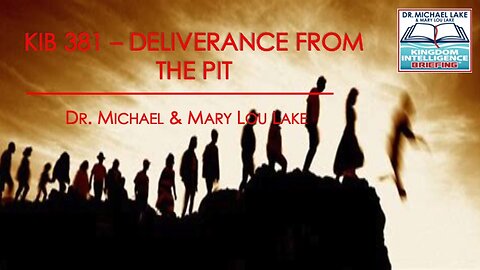 KIB 381 – Deliverance from the Pit