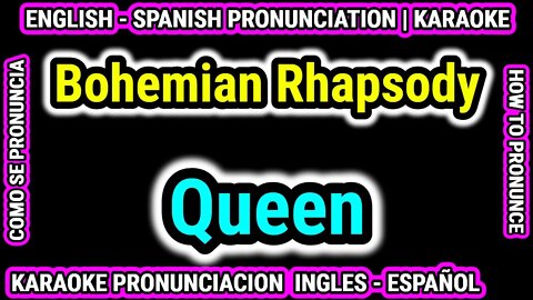 Bohemian Rhapsody, Queen | Como hablar cantar con pronunciacion en ingles nativo español