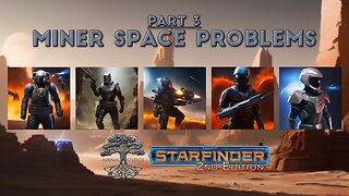 "Miner Space Problems" | Starfinder 2e One Shot in Foundry VTT | AV Epochs Livestream