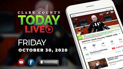 WATCH: Clark County TODAY LIVE • Friday, October 30, 2020