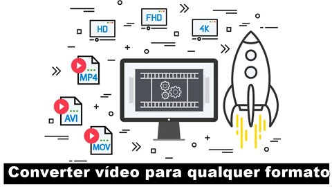 Converter vídeo para qualquer formato