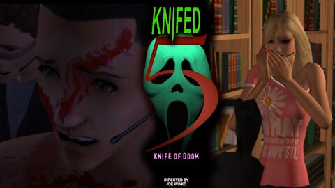 Knifed 5: Knife of Doom | Sims 2 Horror Movie (2013) | Joe Winko