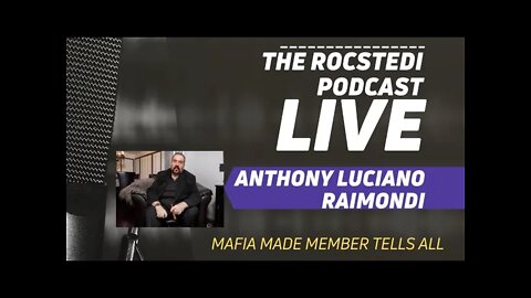 The Rocstedi Podcast Ep.30 Anthony Luciano Raimondi Pt2 Mafia Enforcer for Columbo Family