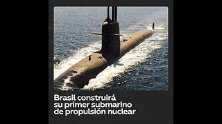 La Armada brasileña impulsa la construcción de su primer submarino de propulsión nuclear