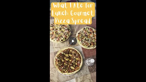 What I Ate For Lunch- Gourmet Pizza Spread 🍕😋