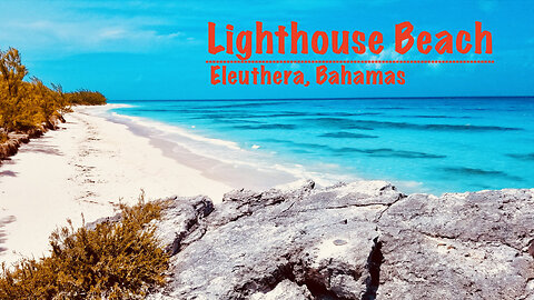 Visit Lighthouse Beach -- Eleuthera, Bahamas: A Slack Tide Travel Guide