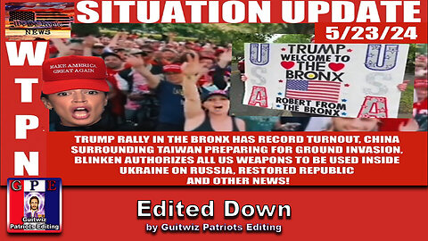 WTPN SITUATION UPDATE 5/23/24 - Edited Down
