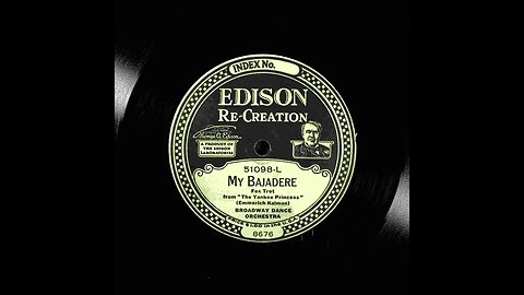 My Bajadere - Broadway Dance Orchestra