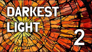 Darkest Light Podcast #2 - The Suffering Artist