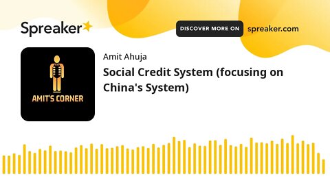 Social Credit System (focusing on China's System)