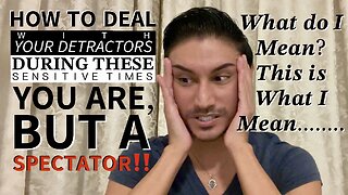 YOU ARE, BUT A SPECTATOR‼️ — Understanding Karmic Actions That Are to be Taken by Yourself and/or Another.. ➕ Your "Detractors". | WE in 5D