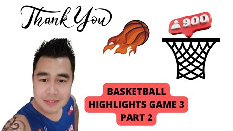 Basketball Highlights Game 3 Part 2