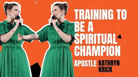 Training to be a Spiritual Champion
