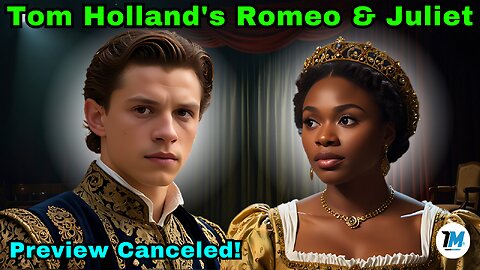 Tom Holland's Romeo & Juliet: Behind the Curtain Drama!