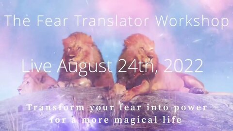 The Fear Translator Workshop Promo