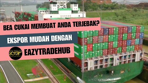 Kekacauan Bea Cukai Hancurkan Ekspor Anda? EazyTradeHub Menyelamatkan dengan Kejelasan & Keyakinan!