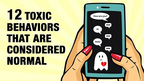 12 Toxic Behaviors That Are Considered Normal But Aren't
