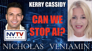 Kerry Cassidy Discusses If AI Can Be Stopped with Nicholas Veniamin