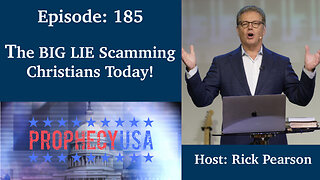 Live Podcast Ep. 185 - The BIG LIE Scamming Christians Today!